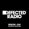 Defected Radio - Defected Radio Episode 059 (Hosted by Sam Divine)